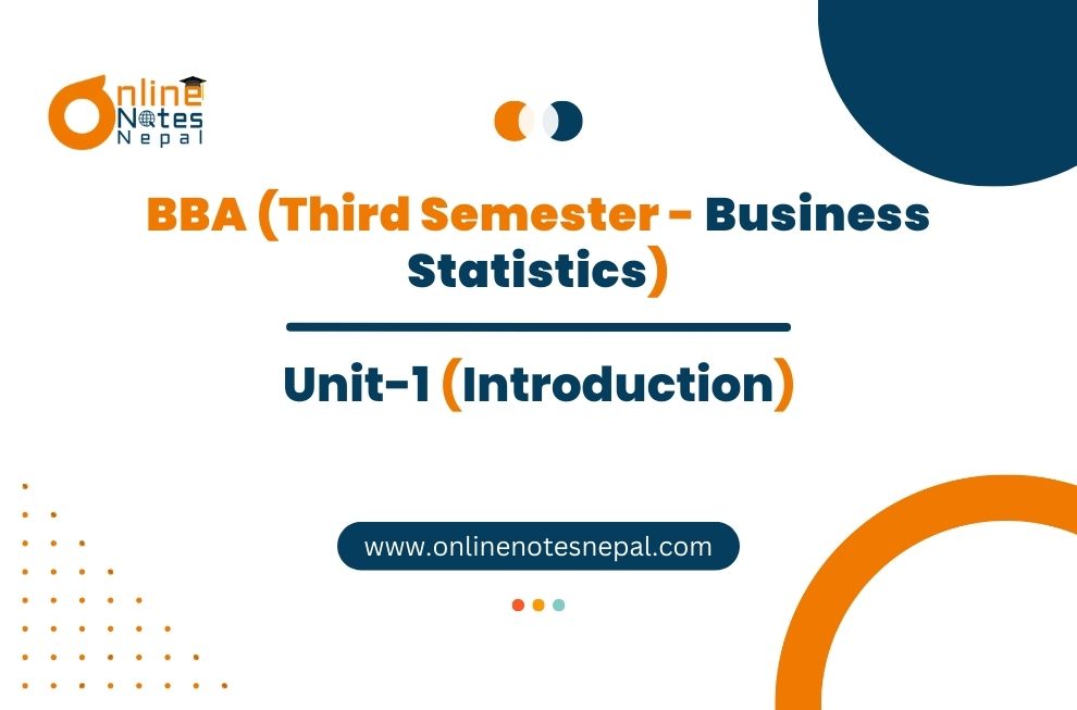 Unit 1: Introduction - Business Statistics | Third Semester Photo